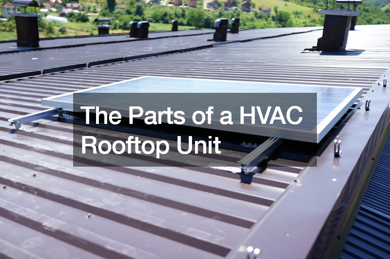 The Parts of a HVAC Rooftop Unit