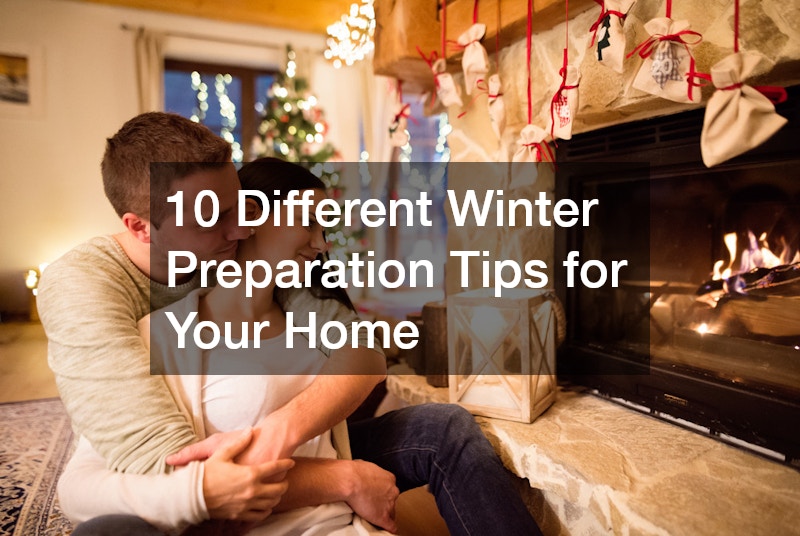 10 Different Winter Preparation Tips for Your Home