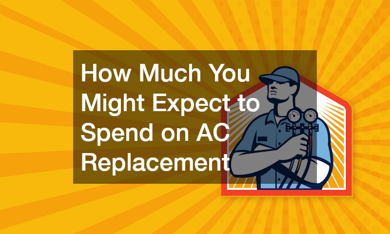 How Much You Might Expect to Spend on AC Replacement